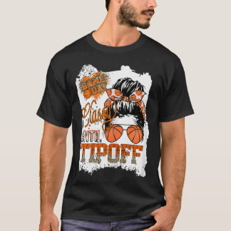 T-shirt Citation drôle jusqu'au coup d'envoi Basketball Ch