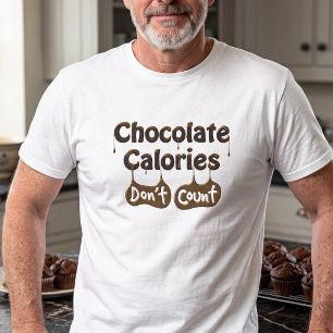 T-shirt Citation drôle : Les calories du chocolat ne compt