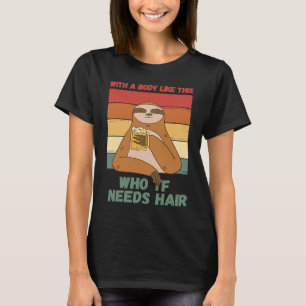 T-shirt Citation Drôle Paresseux Bière Corps Sans Cheveux