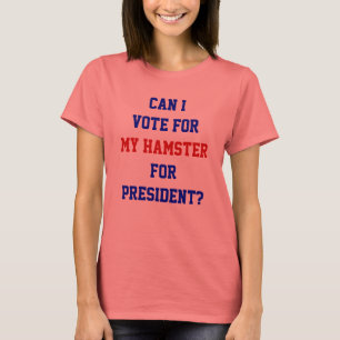 T-shirt Citation drôle politique Vote pour le président ha