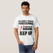 T-shirt Citation drôle : Pyrotechnique qualifié (Devant entier)