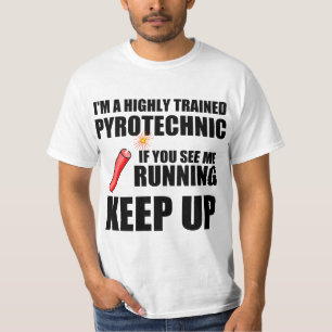 T-shirt Citation drôle : Pyrotechnique qualifié