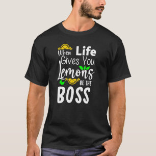 T-shirt Citation Drôle Quand La Vie Vous Donne Des Citrons