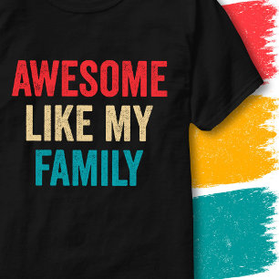 T-shirt Citation drôle rétro vintage Génial comme ma famil