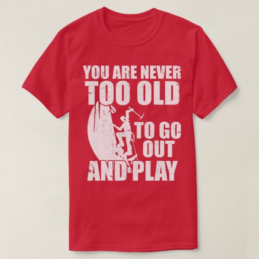 T-shirt Citation drôle Rock Ice Escalade Bouldering Climbe (Design devant)