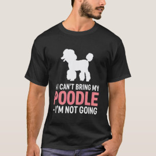 T-shirt Citation Drôle Si Je Ne Peux Pas Amener Mon Canich