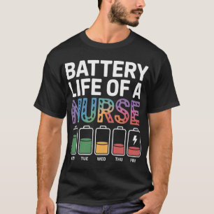 T-shirt Citation drôle sur la vie de batterie d'infirmière