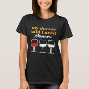 T-shirt Citation drôle sur le vin Le médecin a dit que j'a