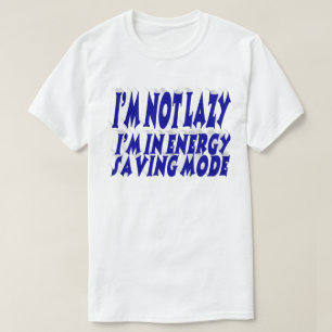 T-shirt Citation drôle sur les économies d'énergie en typo