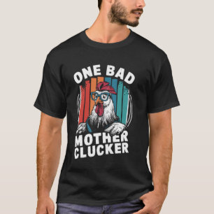 T-shirt Citation drôle une mauvaise mère poule fêtons mama