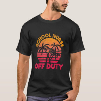 T-shirt Citation d'une infirmière scolaire en congé