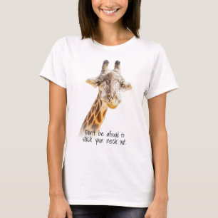 T-shirt Citation Faites Sortir Votre Cou Photo Girafe Mode