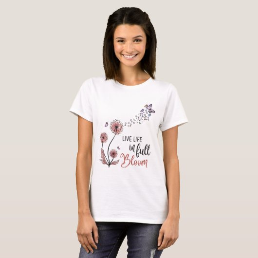 T-shirt Citation fleur sauvage "Vivre en pleine floraison" (Devant entier)