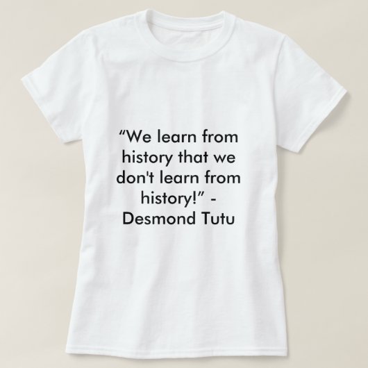 T-shirt Citation Historique Desmond Tutu (Design devant)