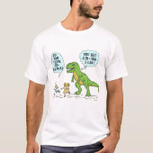 T-shirt Citation humoristique de T Rex de calembour (Devant)
