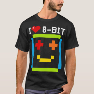 T-shirt citation i love 8 bit informatique retro game ordi
