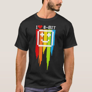 T-shirt citation i love 8 bit informatique retro game ordi