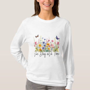 T-shirt Citation Inspirante de Fleur Sauvage pour Un Jour
