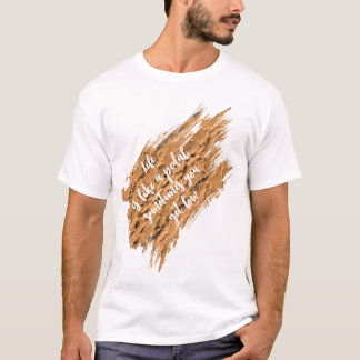 T-shirt Citation Inspirante de Motivation pour la Vie