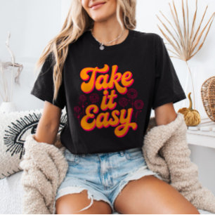 T-shirt Citation Inspirante Rétro « Take It Easy » Détente