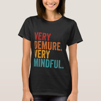 T-shirt Citation Inspirationnelle Très Demeure