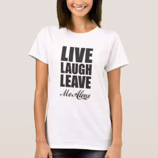 T-shirt Citation ironique drôle Vivre Rire Laissez-moi tra