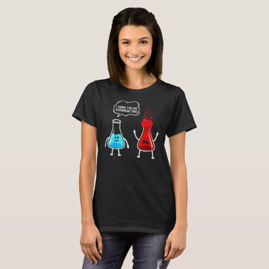 T-shirt Citation Je pense que vous réagissez de manière ex (Devant entier)