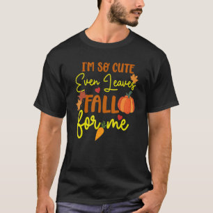 T-shirt Citation Je Suis Si Mignon Même Les Feuilles Me To