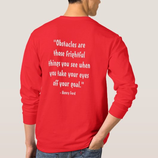 T-shirt citation "Les obstacles sont ces choses effrayante (Dos)