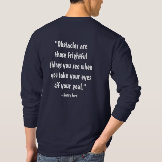 T-shirt citation "Les obstacles sont ces choses effrayante (Dos)