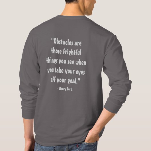 T-shirt citation "Les obstacles sont ces choses effrayante (Dos)