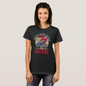T-shirt Citation Macaw Pour Macaw (Devant entier)