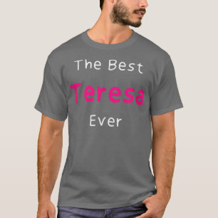 T-shirt Citation Meilleure Teresa EverFunny pour les femme