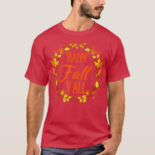 T-shirt Citation mignonne Automne Joyeux Automne Y'all Hal