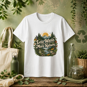T-shirt Citation Moins de Déchets Plus de Nature