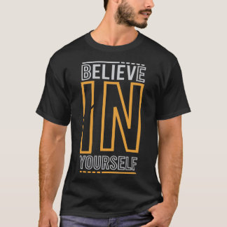 T-shirt Citation Motivante Croire En Soi-même