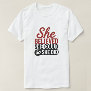 T-shirt Citation Motivante Elle a Cru en Elle-même
