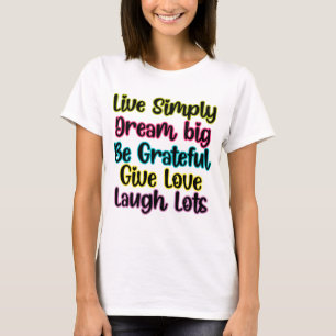 T-shirt Citation Motivante Vivre Simplement Rêver Donner A