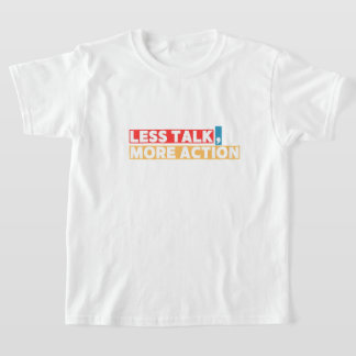 T-shirt Citation Motivationnelle Gras – Moins de Paroles, 