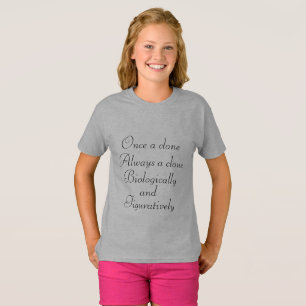 T-shirt Citation noire orpheline une fois qu'un clone,