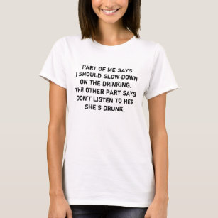 T-shirt Citation sarcastique de la chemise à boire
