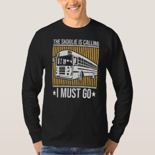 T-shirt Citation Skoolie Pour Un Pilote Skoolie