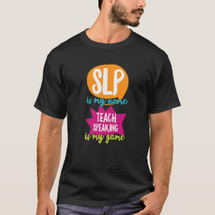 T-shirt Citation Slp Pour La Thérapie De La Langue De La P