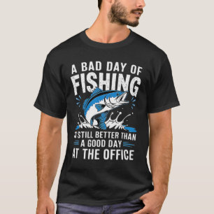 T-shirt Citation sur la vie de pêche - Mauvaise journée de