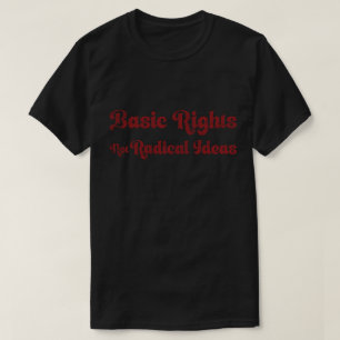 T-shirt Citation sur les Droits Fondamentaux Pas des Idées