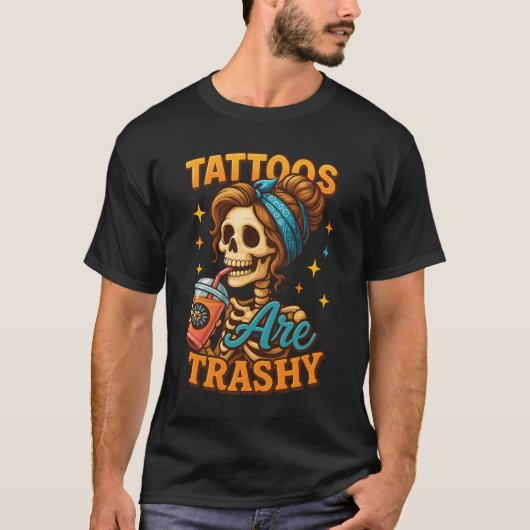 T-shirt Citation Tatouage D'Encre Les Tatouages Sont Trash (Devant)