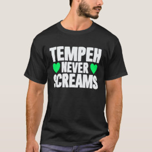 T-shirt Citation végane Tempeh ne hurle jamais Anti viande