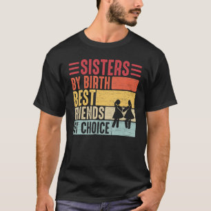 T-shirt Citation vintage Soeurs par naissance, Meilleurs a