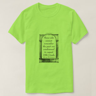 T-shirt Citations 3 (Santayana) - Une Chemise MisterP