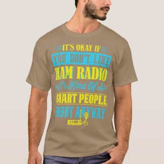 T-shirt Citations amusantes de Ham Radio